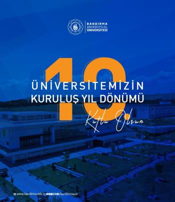 Rektörümüz Prof. Dr. İsmail Boz’un Üniversitemizin 10. Kuruluş Yıl Dönümü Dolayısıyla Mesajı