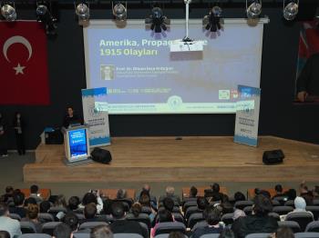 Üniversitemizde “Amerika, Propaganda ve 1915 Olayları” Konulu Konferans Düzenlendi