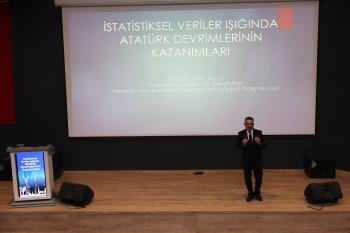 “İstatistiksel Veriler Işığında Atatürk Devrimlerinin Kazanımları” Konulu Konferans Gerçekleştirildi
