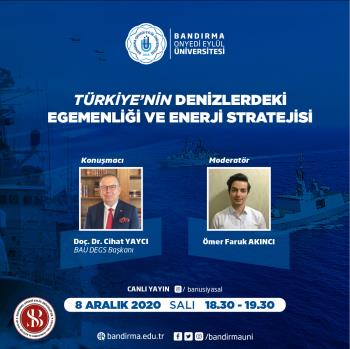 Siyasal Bilgiler ve Ombudsman Topluluğumuzca Doç. Dr. Cihat Yaycı'nın katılımı ile "Türkiye'nin Denizlerdeki Egemenliği ve Enerji Stratejisi" Konulu Söyleşi Düzenlendi